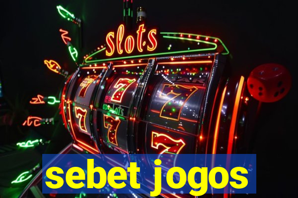 sebet jogos